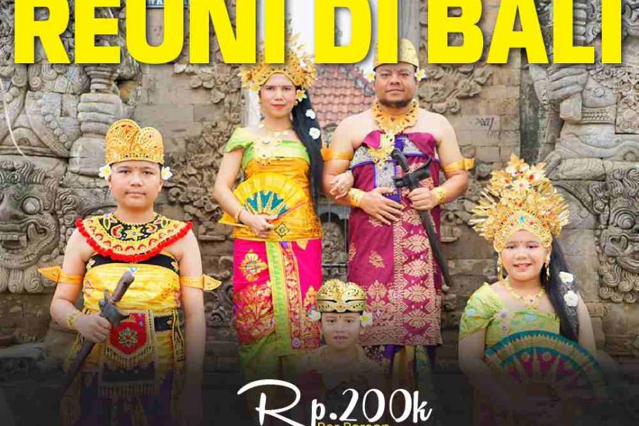 Paket Reuni Adat Bali